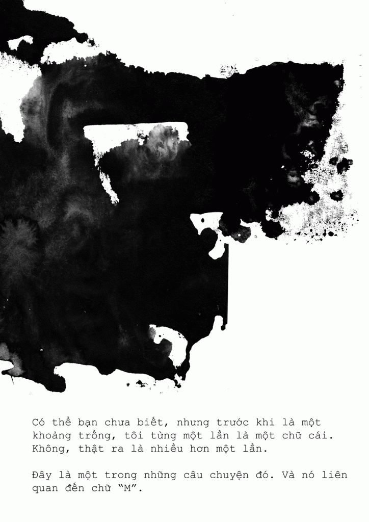 Episode 2 Bia 1. Maybe you don’t know this, but before becoming space, I was once a letter. No, actually, more than once. This is one of those times. And it’s about the letter “M”. 